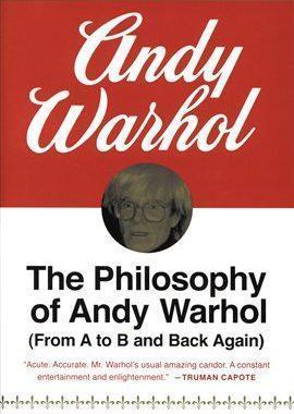 The Philosophy of Andy Warhol